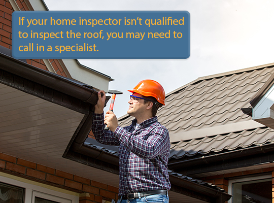 A complete roof inspection may be 1 of 8 things home inspectors won't check